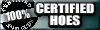 Certified Hoes